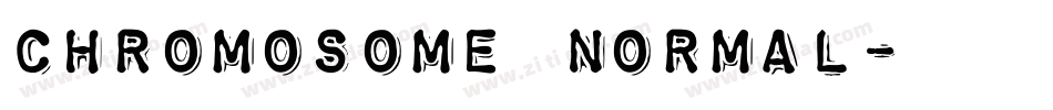 chromosome Normal字体转换